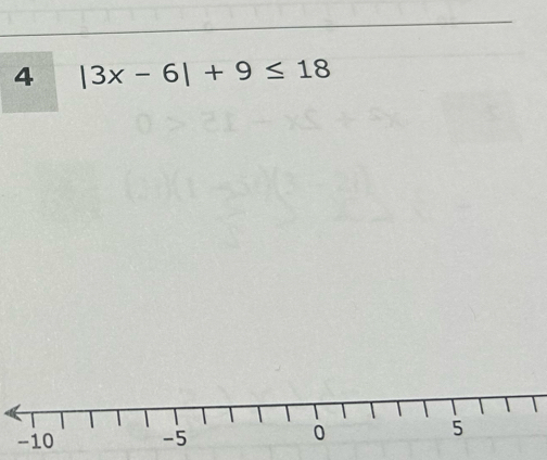 4 |3x-6|+9≤ 18