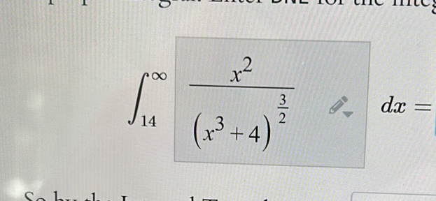 ∈t _(14)^(∈fty)frac x^2(x^3-4)^ 3/2 
dx=