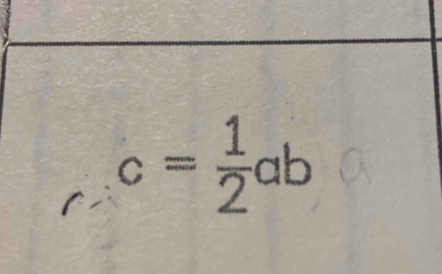 c= 1/2 ab