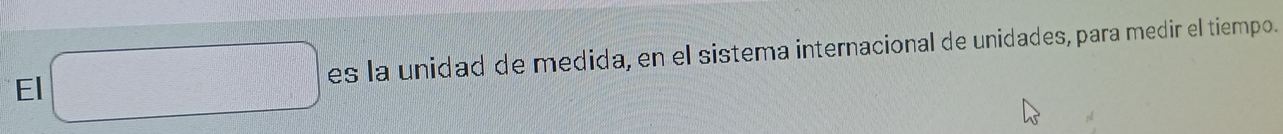 El es la unidad de medida, en el sistema internacional de unidades, para medir el tiempo.
- 1/2 = 1/2 