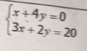 beginarrayl x+4y=0 3x+2y=20endarray.