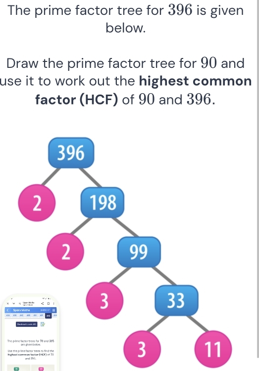 Solved: The prime factor tree for 396 is given below. Draw the prime ...