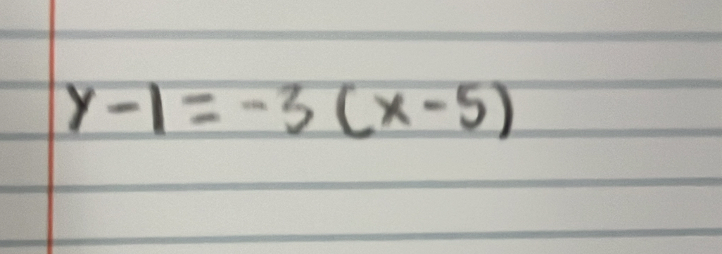 y-1=-3(x-5)