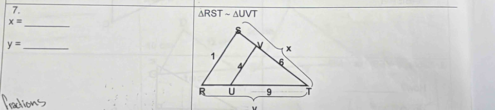 △ RSTsim △ UVT
_ x=
y= _