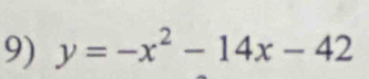 y=-x^2-14x-42