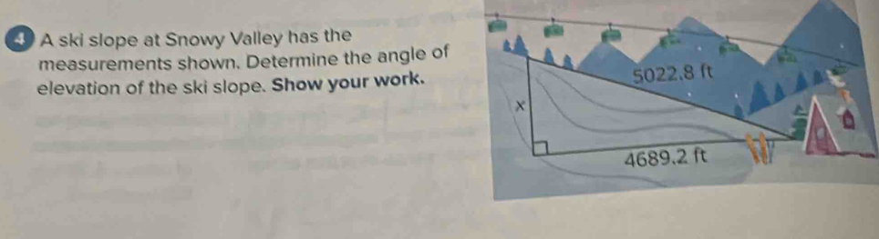 Solved: A ski slope at Snowy Valley has the measurements shown ...
