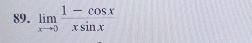 limlimits _xto 0 (1-cos x)/xsin x 