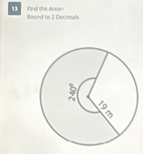 Find the Area 
Round to 2 Decimals