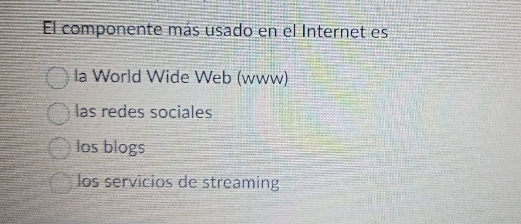 El componente más usado en el Internet es
la World Wide Web (www)
las redes sociales
los blogs
los servicios de streaming