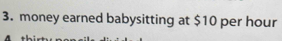 money earned babysitting at $10 per hour