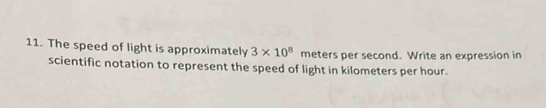 Solved: The speed of light is approximately 3* 10^8 meters per second ...