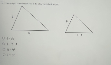  3/8 = 12/x-4 
 3/4 = 13/8 -4
 9/12 = (x-4)/6 
 1/t = (x-t)/5 