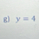 y=4