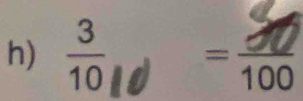  3/10  =frac (100)°