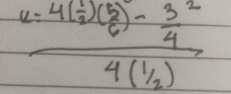 frac u=4( 1/3 )( 5/6 )- 3^2/4 4( 1/2 )