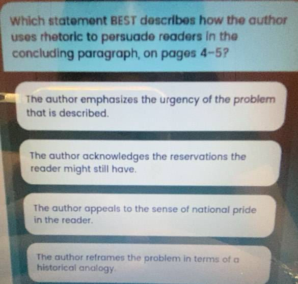Solved: Which statement BEST describes how the author uses rhetoric to ...
