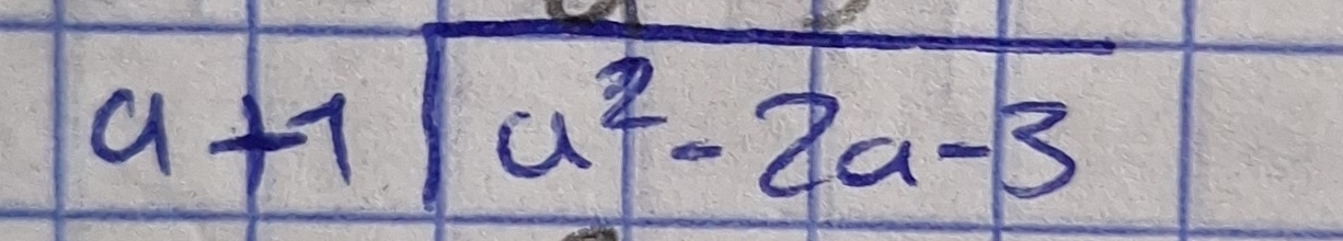 beginarrayr a+1encloselongdiv u^2-2a-3endarray