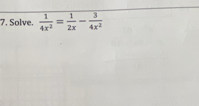 Solve.  1/4x^2 = 1/2x - 3/4x^2 