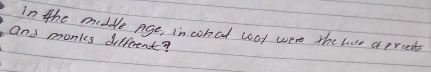 In the middle age, in cohal loot wer the hoe aprcents 
and monks different?