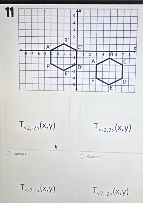 11
T_<2,-7>(x,y)
T_ (x,y)
Option 1 Option 2
T_ (x,y)
T_<7,-2>(x,y)