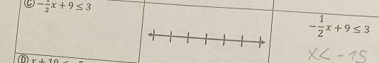 - 1/2 x+9≤ 3
- 1/2 x+9≤ 3
D x-