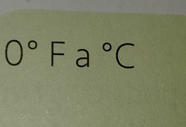 0°Fa°C