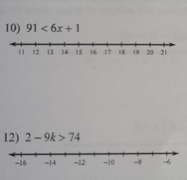 91<6x+1
12) 2-9k>74