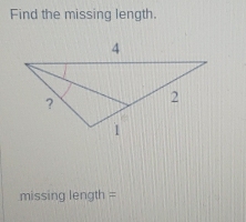 Find the missing length. 
missing length =