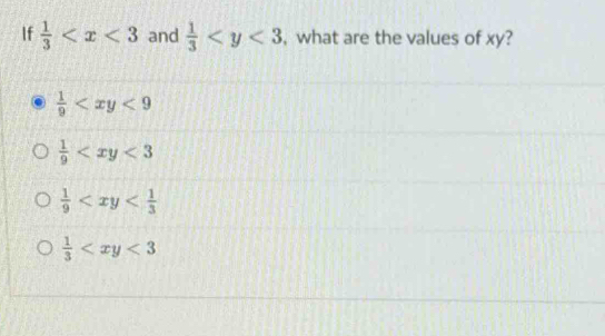 If  1/3  and  1/3  , what are the values of xy?
 1/9 
 1/9 
 1/9 
 1/3 