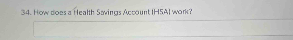 How does a Health Savings Account (HSA) work?