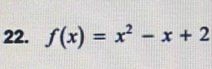 f(x)=x^2-x+2