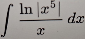 ∈t  ln |x^5|/x dx