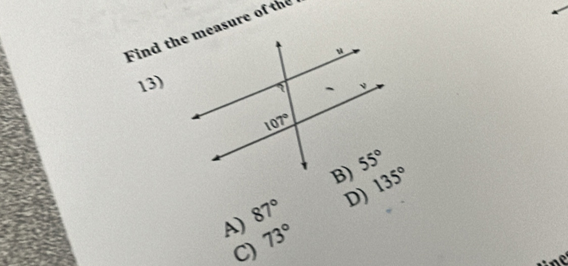 D) 135°
A) 87°
C) 73°