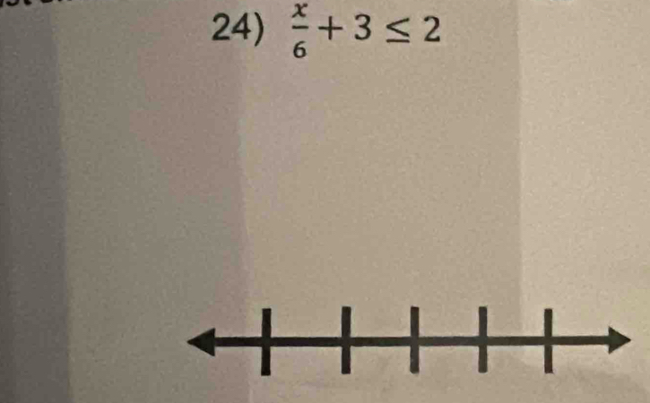  x/6 +3≤ 2