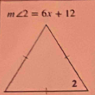 m∠ 2=6x+12