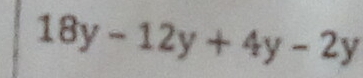 18y-12y+4y-2y