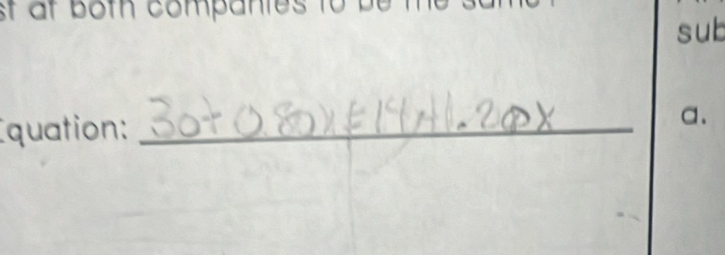 st at both companies to b e n 
sub 
quation:_ 
a.