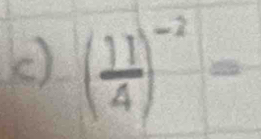 ( 11/4 )^-2=