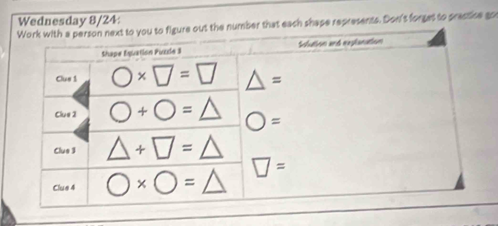 Wednesday 8/24
ber that each shape represents. Don't forget to prastice go