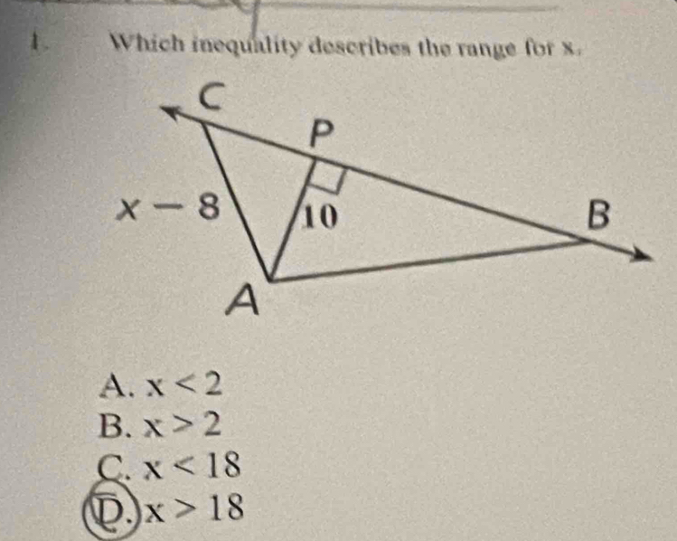 Which inequality describes the range fo s
A. x<2</tex>
B. x>2
C. x<18</tex>
D x>18