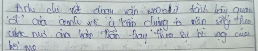 Arh cliv daw ván wochu hink bay quan 
of an coml us à hān cluing to nón xng theo 
coloe nuò cia hon thān bāy theo si bì ug cua
6θ ' me