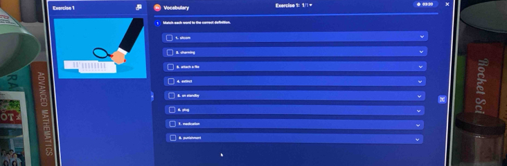 Vocabulary Exercise 1: 1/1 = 
Mtstelh each wond to the camect diefettion 
1. 600n
B. charming 
3atach affe 
a 
4, exfinct 
B. on standby 
B shug 
1. medication 
#. punishment 
B