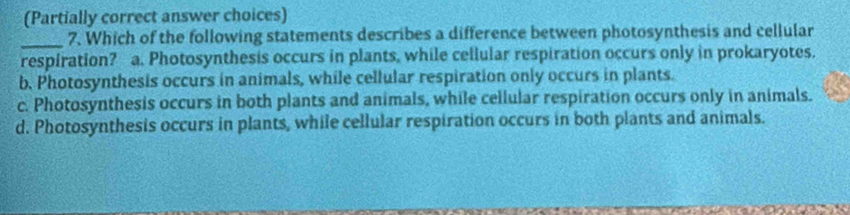 Solved: (Partially correct answer choices) _7. Which of the following ...