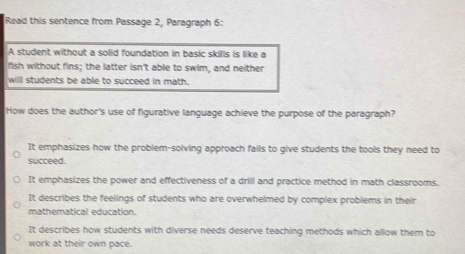 Solved: Read this sentence from Passage 2, Paragraph 6: A student ...