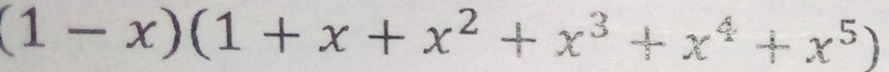 (1-x)(1+x+x^2+x^3+x^4+x^5)