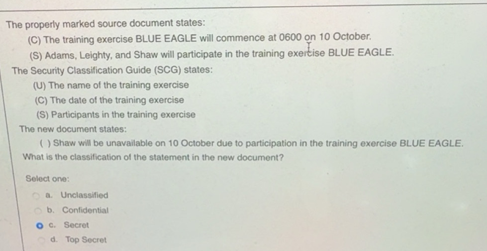 Solved: The properly marked source document states: (C) The training ...