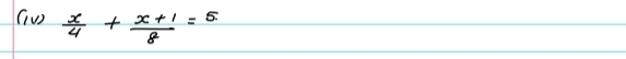  x/4 + (x+1)/8 =5.