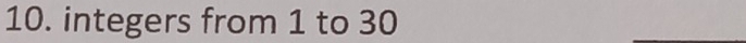 integers from 1 to 30