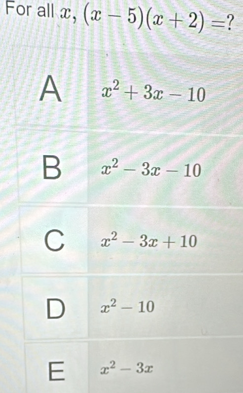 For all x,(x-5)(x+2)= ?