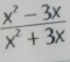  (x^2-3x)/x^2+3x 